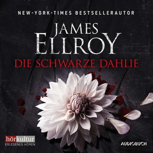 Hoerbuch Die schwarze Dahlie - James Ellroy - Ulrich Pleitgen