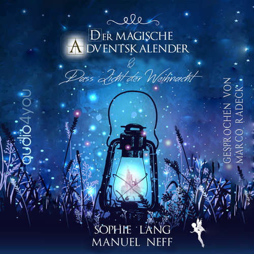 Hoerbuch Der magische Adventskalender - Manuel Neff - Marco Radeck