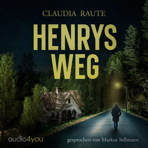 Hoerbuch Henrys Weg - Claudia Raute - Markus Sellmann