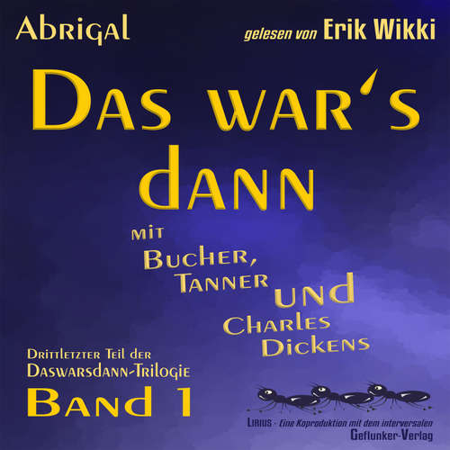 Hoerbuch Das war's dann mit Bucher, Tanner und Charles Dickens - Erik Wikki - Erik Wikki