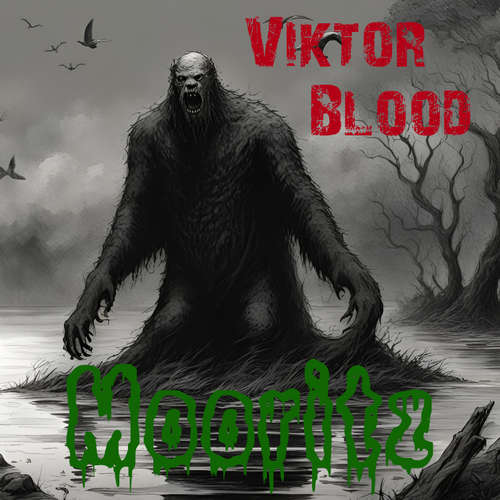 Hoerbuch Mooritz - Viktor Blood - Viktor Blood