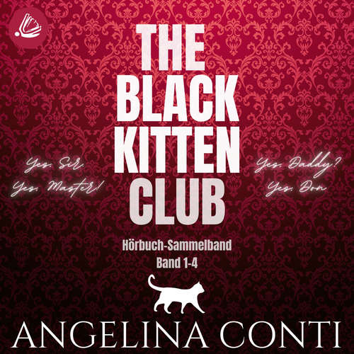 Hoerbuch The Black Kitten Club Sammelband - Angelina Conti - Maya Poghosyan