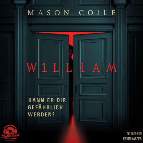 Hoerbuch William - Mason Coile - Kevin Kasper