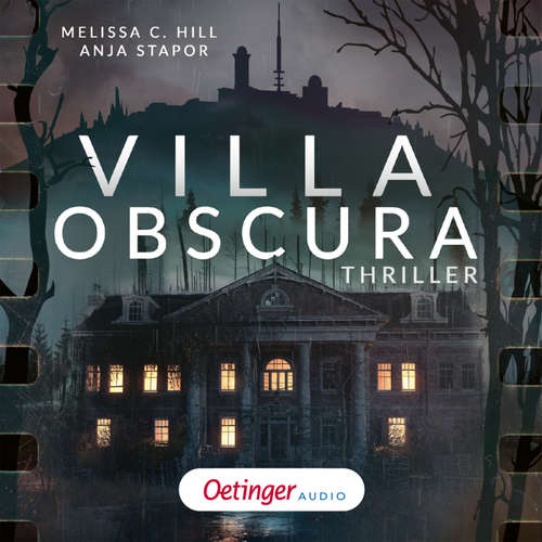 Hoerbuch Villa Obscura - Melissa C. Hill - Malin Steffen