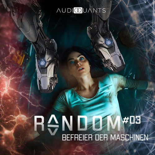 Hoerbuch Folge 3: Befreier der Maschinen (Random) - Roman Klink - Anne Düe