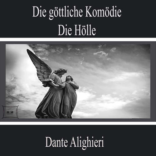 Hoerbuch Die göttliche Komödie - Die Hölle - Dante Alighieri - Leon Neumann