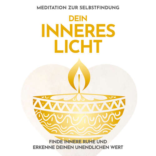 Hoerbuch Dein inneres Licht: Meditation zur Selbstfindung - Raphael Kempermann - Raphael Kempermann