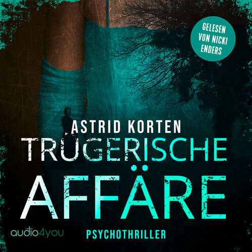 Hoerbuch Trügerische Affäre - Astrid Korten - Nicki Enders
