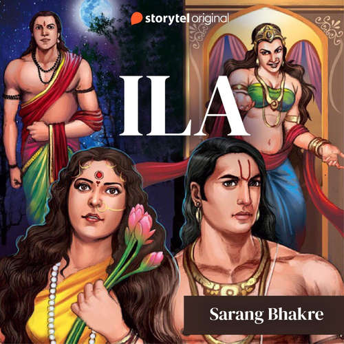 Audiobook Ila, also Sudyuman - Sarang Bhakre - Benaifer Mirza