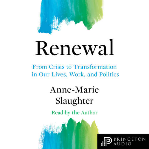 Audiobook Renewal - Anne-Marie Slaughter - Anne-Marie Slaughter