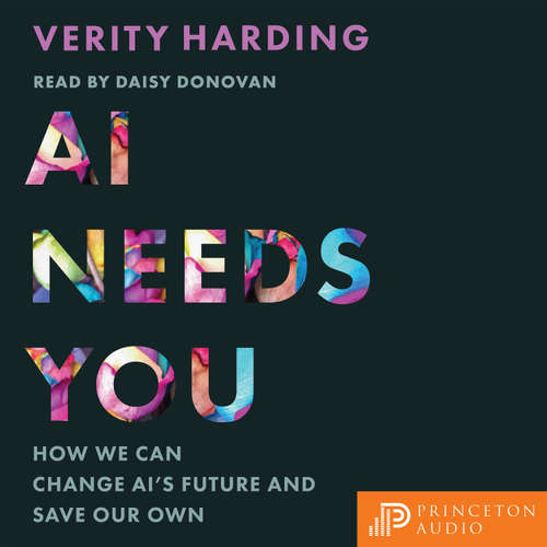 Audiobook AI Needs You - Verity Harding - Daisy Donovan