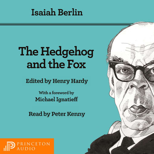 Audiobook The Hedgehog and the Fox - Isaiah Berlin - Peter Kenny