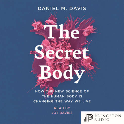 Audiobook The Secret Body - Daniel M. Davis - Jot Davies
