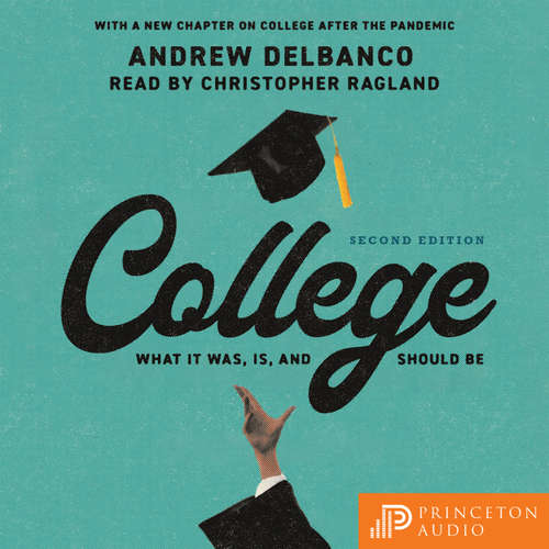 Audiobook College - Andrew Delbanco - Christopher Ragland