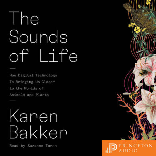 Audiobook The Sounds of Life - Karen Bakker - Suzanne Toren