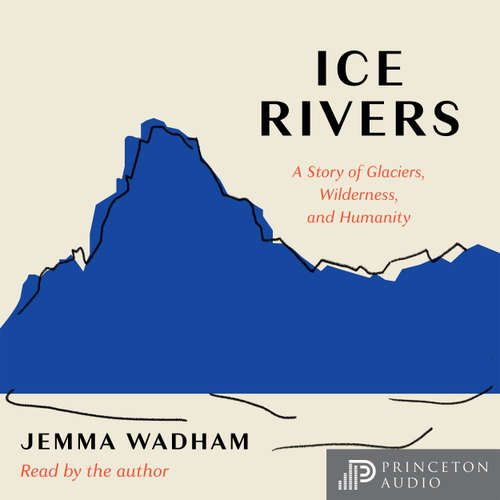 Audiobook Ice Rivers - Jemma Wadham - Jemma Wadham