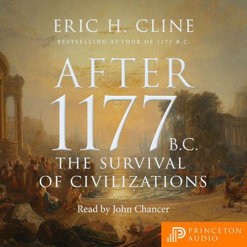 Audiobook After 1177 B.C. - Eric H. Cline - Eric H. Cline