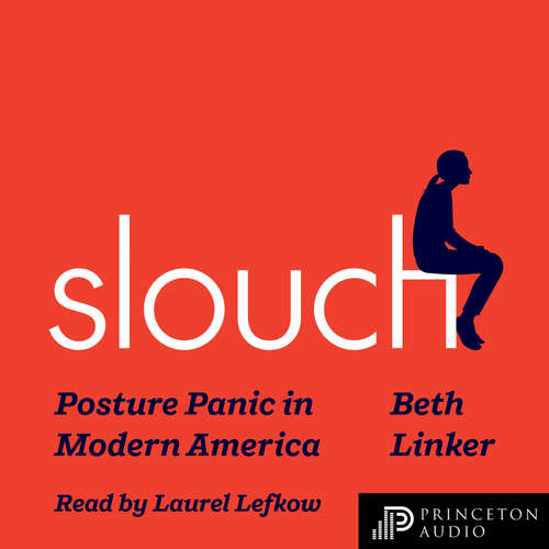 Audiobook Slouch - Beth Linker - Laurel Lefkow