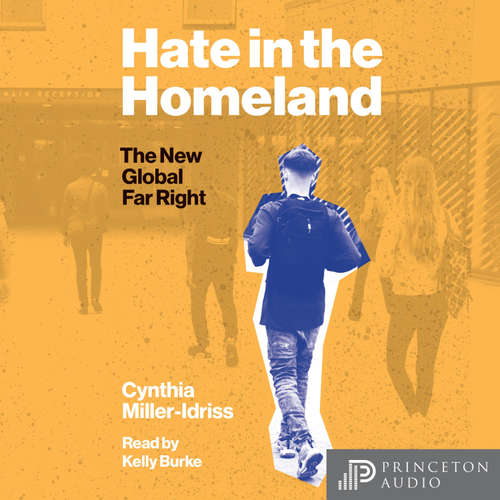 Audiobook Hate in the Homeland - Cynthia Miller-Idriss - Kelly Burke