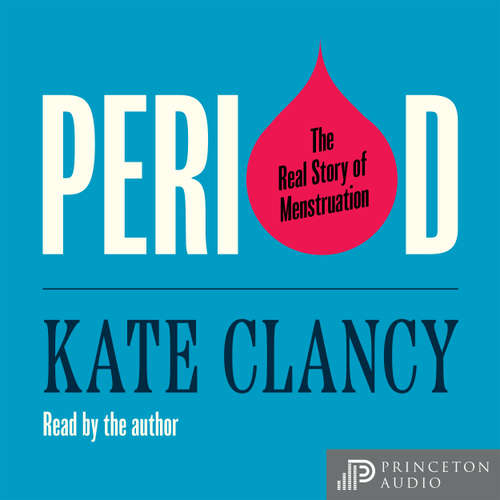Audiobook Period - Kate Clancy - Kate Clancy