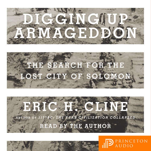 Audiobook Digging Up Armageddon - Eric H. Cline - Eric H. Cline