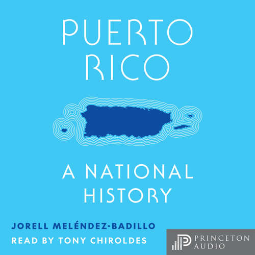 Audiobook Puerto Rico - Jorell Meléndez-Badillo - Tony Chiroldes