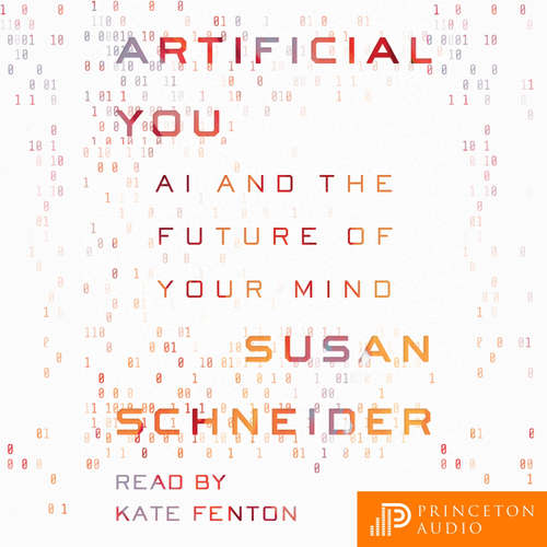 Audiobook Artificial You - Susan Schneider - Katherine Fenton