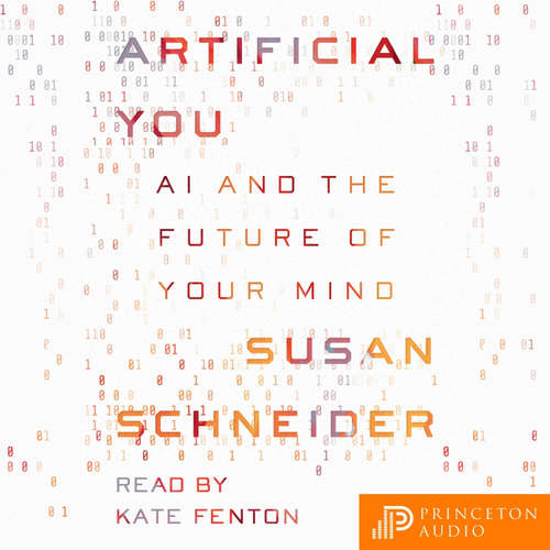 Audiobook Artificial You - Susan Schneider - Katherine Fenton