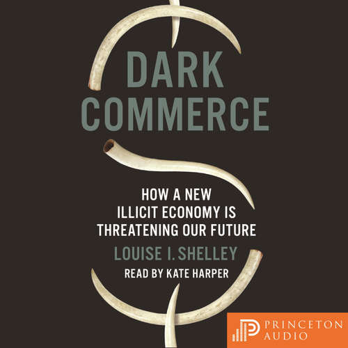 Audiobook Dark Commerce - Louise I. Shelley - Kate Harper
