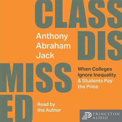 Audiobook Class Dismissed - Anthony Abraham Jack - Anthony Abraham Jack