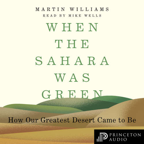 Audiobook When the Sahara Was Green - Martin Williams - Michael J. Wells