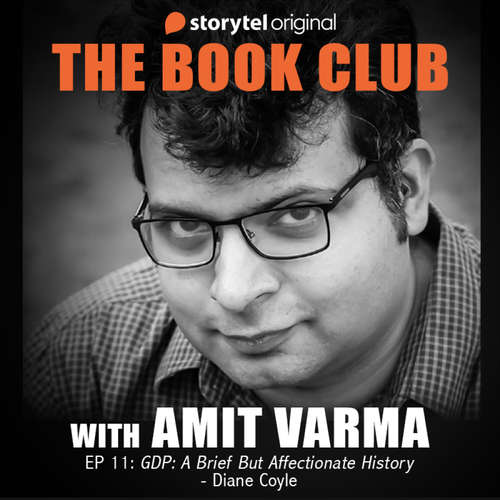 Audiobook GDP: A Brief But Affectionate History - Amit Varma - Amit Varma
