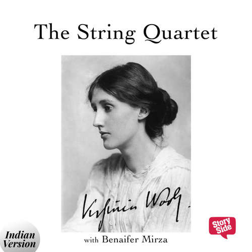 Audiobook 52: The string quartet - A short story by Virginia Woolf - Storytel India - Storytel English