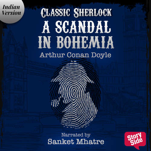 Audiobook A Scandal in Bohemia - Arthur Conan Doyle - Sanket Mhatre