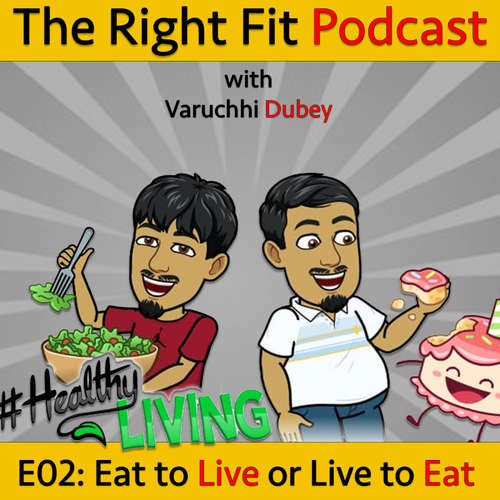 Audiobook Eat to Live / Live to Eat - Varuchhi Dubey - Sandeep Sachdev
