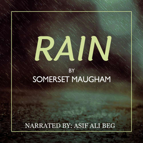 Audiobook The Rain - W. Somerset Maugham - Asif Ali Beg