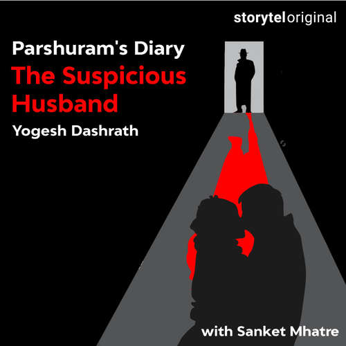 Audiobook Parshuram's Diary - The Suspicious Husband - Yogesh Dashrath - Sanket Mhatre
