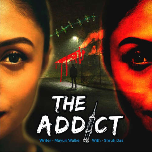 Audiobook The Addict S01E03 - Mayuri Walke - Shruti Das