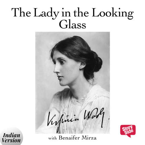 Audiobook The Lady in the Looking Glass - Virginia Woolf - Benaifer Mirza