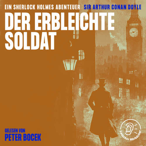 Hoerbuch Der erbleichte Soldat - Sir Arthur Conan Doyle - Peter Bocek
