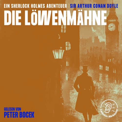 Hoerbuch Die Löwenmähne - Sir Arthur Conan Doyle - Peter Bocek
