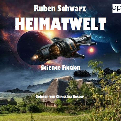 Hoerbuch Heimatwelt - Ruben Schwarz - Christina Besser