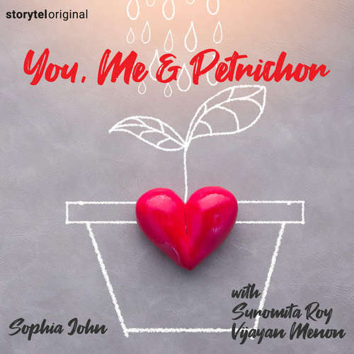 Audiobook You, Me and Petrichor - Sophia John - Suromita Roy