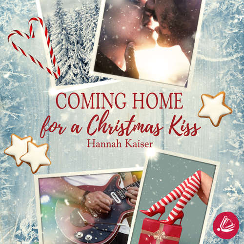 Hoerbuch Coming Home for a Christmas Kiss - Hannah Kaiser - Kai Hochhäusler