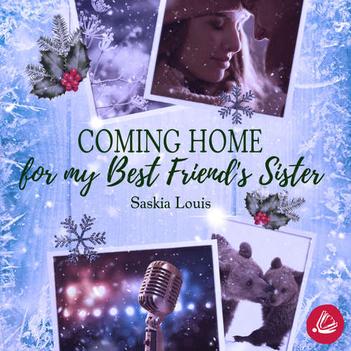 Hoerbuch Coming Home for my Best Friend's Sister - Saskia Louis - Henrike Tönnes