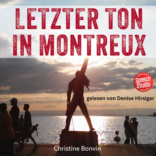 Hoerbuch Letzter Ton in Montreux - Christine Bonvin - Denise Hirsiger