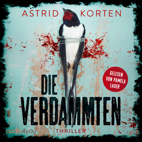 Hoerbuch Die Verdammten - Astrid Korten - Pamela Lauer