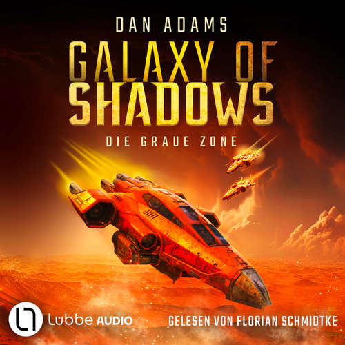 Hoerbuch Die graue Zone - Galaxy of Shadows, Teil 1 - Dan Adams - Florian Schmidtke