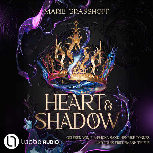 Hoerbuch Heart & Shadow - Die Chaos Chroniken - Marie Graßhoff - Pia-Rhona Saxe