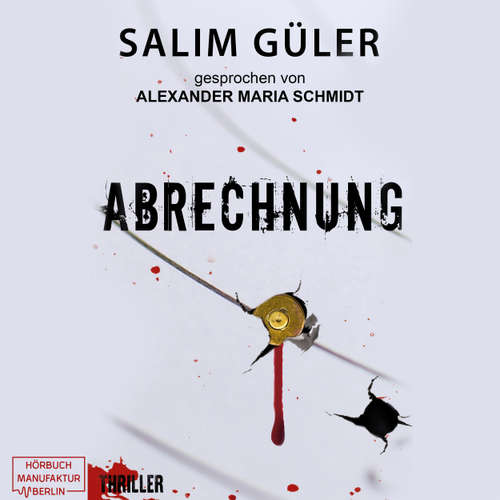 Hoerbuch Abrechnung - Salim Güler - Alexander Maria Schmidt